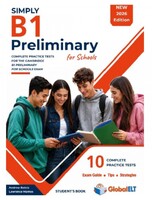 SIMPLY B1 Preliminary for Schools Self-Study Edition - 10 Practice Tests - NEW 2026 Edition - Student's book - GLOBAL