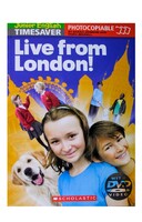 Live From London! - Scholastic