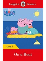 Peppa Pig: On a Boat - Ladybird Readers Level 1