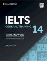 Cambridge IELTS 14 General Training Student's Book with answers with audio - Cambridge