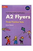 Practice Tests for A2 Flyers  2018 edition - Collins