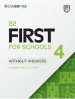 B2 First for Schools 4 Student's Book without Answers - Cambridge
