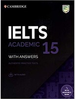IELTS 15 Academic Practice tests with key and Audio - Cambridge
