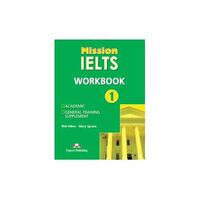 Curs lb. engleza Mission IELTS 1 Academic Caietul elevului - EXPRESS