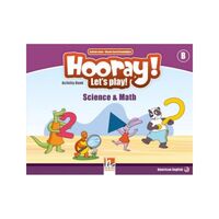 HOORAY! LET'S PLAY! Level B Science & Math Activity Book - Helbling