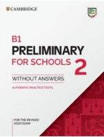 B1 Preliminary for Schools 2 Student's Book without Answers - Cambridge