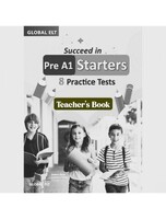 Teacher's book Succeed in Pre A1 Starters 8 Practice Tests NEW-GLOBAL