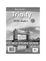 Succeed in Trinity-GESE-Grade 5 - CEFR B1.1 - Global ELT - Self-study