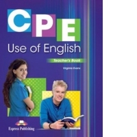 CURS LB. ENGLEZA EXAMEN CAMBRIDGE CPE USE OF ENGLISH 1 MANUALUL PROFESORULUI CU DIGIBOOKS APP. (REVIZUIT 2013) - EXPRESS