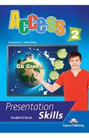 ACCESS 2 PRESENTATION SKILLS MANUALUL ELEVULUI - Express Publishing