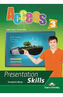 ACCESS 3 PRESENTATION SKILLS MANUALUL ELEVULUI - Express Publishing