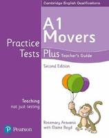 Teacher's Guide. A1 Movers. Practice Tests Plus. Cambridge English Qualifications - Pearson