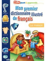 Mon premier dictionnaire illustre de francais - La maison