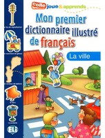 Mon premier dictionnaire illustre de francais - La ville