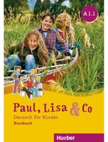 Paul, Lisa & Co A1/1 deutsch für kinder, Manualul elevului