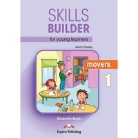 Skills Builder Movers 1, Manualul elevului - Express Publishing