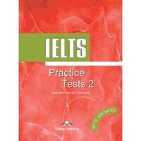 Ielts Practice Tests 2, Manualul elevului - Express Publishing