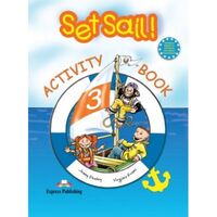 Set Sail 3, Caietul elevului - Express Publishing