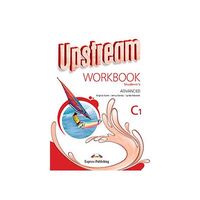 Upstream Advanced C1, Caietul elevului - Express Publishing