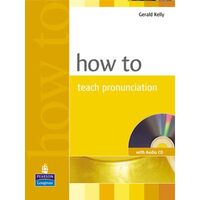 How to Teach Pronunciation Book & Audio CD - Pearson