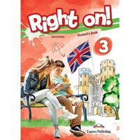 Right On 3, Manualul elevului- Express Publishing