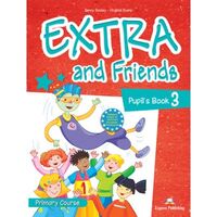 Extra and Friends 3, Manualul elevului - Express Publishing