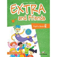 Extra and Friends 4, Manualul elevului - Express Publishing